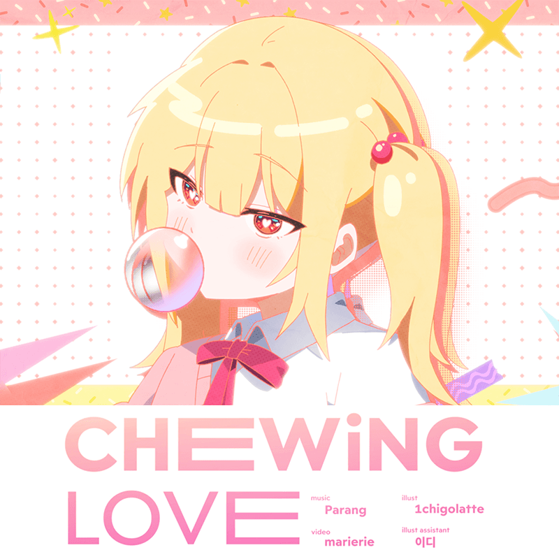 CHEWiNG LOVE